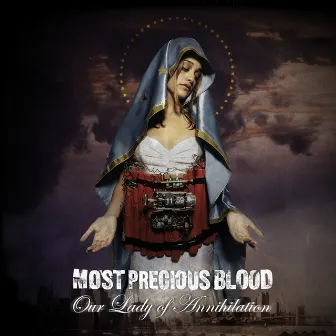 Our Lady of Annihilation by Most Precious Blood