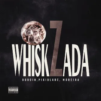 WhiskZada by Moreira