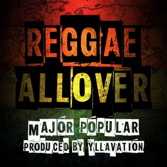 Reggae All Over by Yllavation