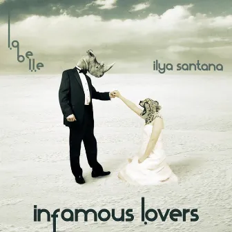 Infamous Lovers - EP by Ilya Santana