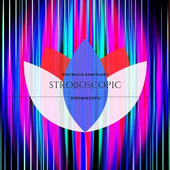 Stroboscopic by Solfeggio Frequencies, Tones and Waves