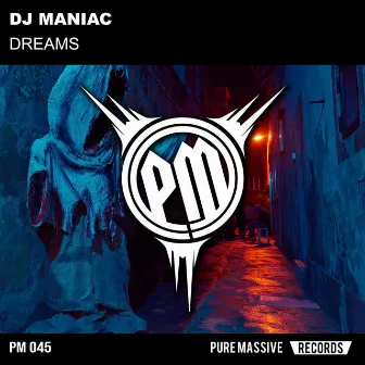 Dreams by DJ Maniac