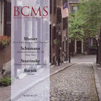 Mozart Kegelstatt Trio / Schumann Fairy Tales / Stravinsky the Soldier's Tale / Bartók Contrasts by Boston Chamber Music Society