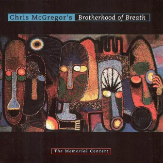 The Memorial Concert (Live) by Chris McGregor's Brotherhood Of Breath