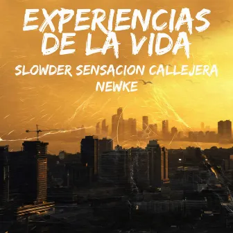 Experiencias de la Vida by Slowder Sensacion Callejera