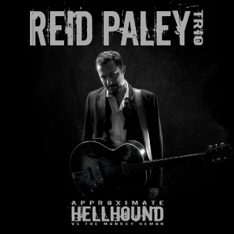 Approximate Hellhound by Reid Paley