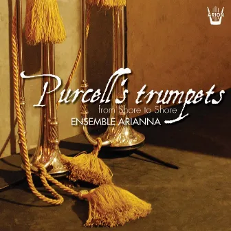 Purcell's Trumpets : From Shore to Shore... by Marie-Paule Nounou