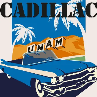 Cadillac by Unam