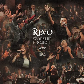 Revo Worship Project 2022: EP.2 by Revolution