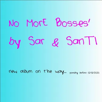 No More Bosses' by Classic Santi