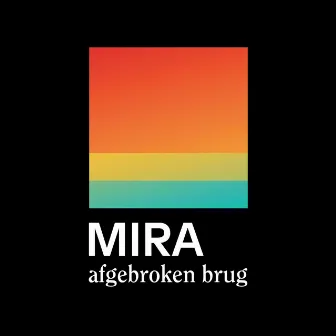 Afgebroken Brug by Mira