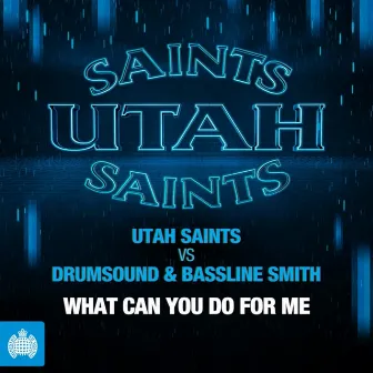 What Can You Do for Me (Remixes) by Utah Saints