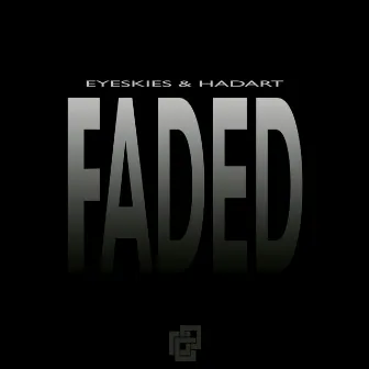 Faded by Eyeskies