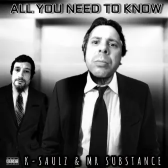 All You Need To Know by Mr. Substance