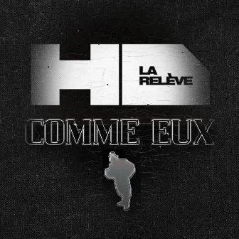 Comme Eux by HD La Relève