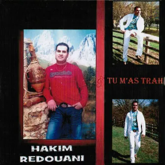 Tu m'as trahi by Hakim Redouani