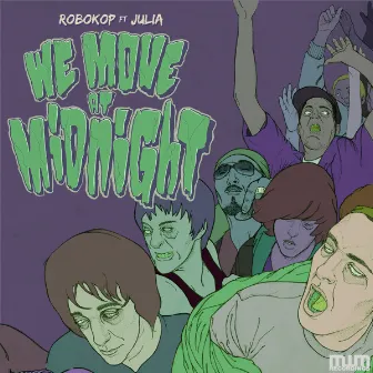 We Move At Midnight by Robokop