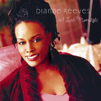 A Little Moonlight by Dianne Reeves