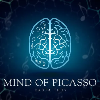 Mind Of Picasso by Casta Troy