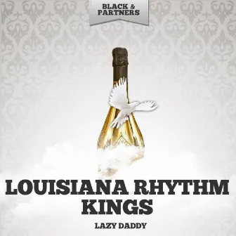 Lazy Daddy by Louisiana Rhythm Kings