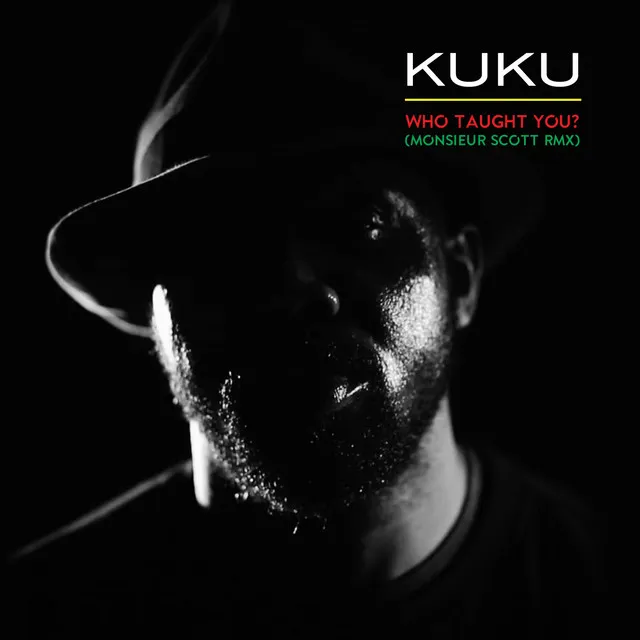 Who Taught You? (Monsieur Scott RMX)