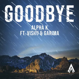 GoodBye by Alpha K