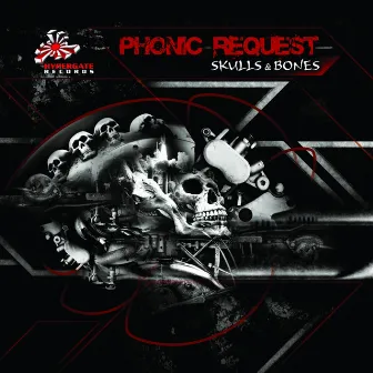 Skulls & Bones by Phonic Request