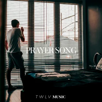 Prayer Song by TWLV Music