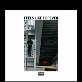 Feels Like Forever by Bummy God