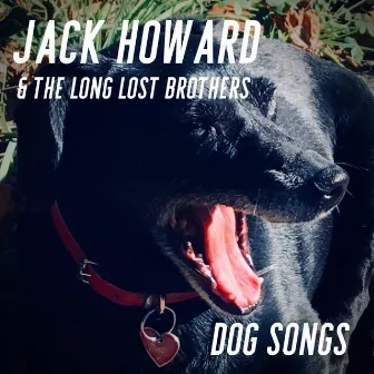 Dog Songs by Jack Howard