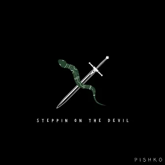 Steppin' on the devil by Unknown Artist