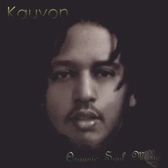 Organic Soul Music by Kauvon