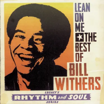 Lean on Me: The Best of Bill Withers by Bill Withers