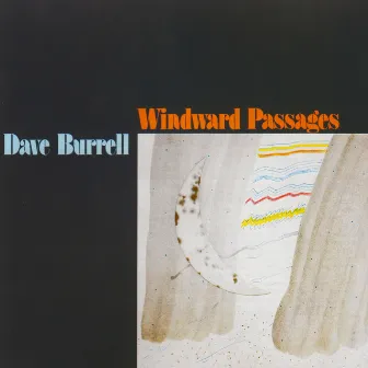 Windward Passages by Dave Burrell