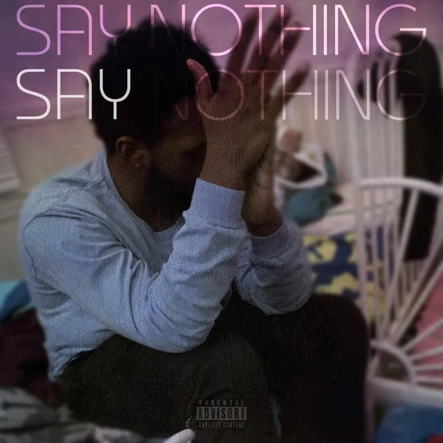 Say Nothing