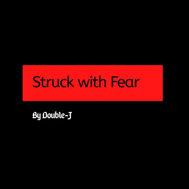 Struck with Fear