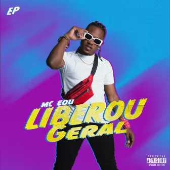 Liberou Geral by Mc Edu