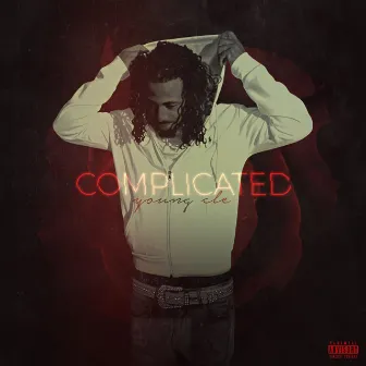 Complicated by Young Cle