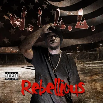 Rebellious by W.I.L.L.