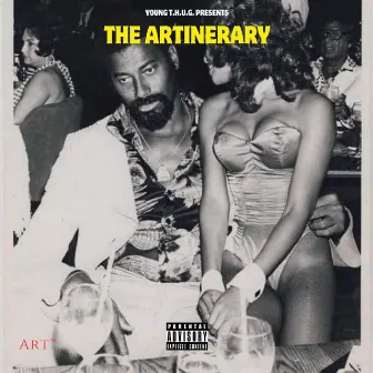 The Artinerary by Young T.H.U.G.