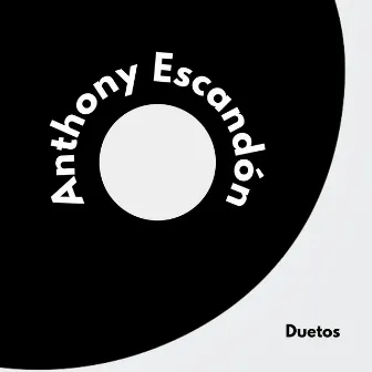 Duetos by Anthony Escandón