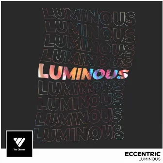 Luminous by Eccentric