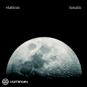 Lunatic by Viaticus