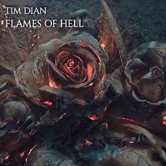 Flames of Hell by Tim Dian