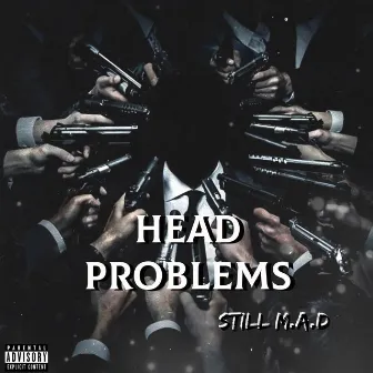 Head problems by Still M.A.D