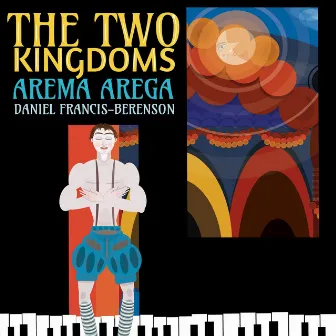 The Two Kingdoms (With the Stories) by Daniel Francis-Berenson