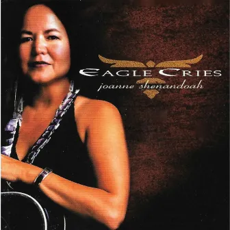 Eagle Cries by Joanne Shenandoah