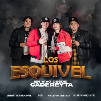 Los Esquivel En Vivo Desde Cadereyta by Eugenio Esquivel