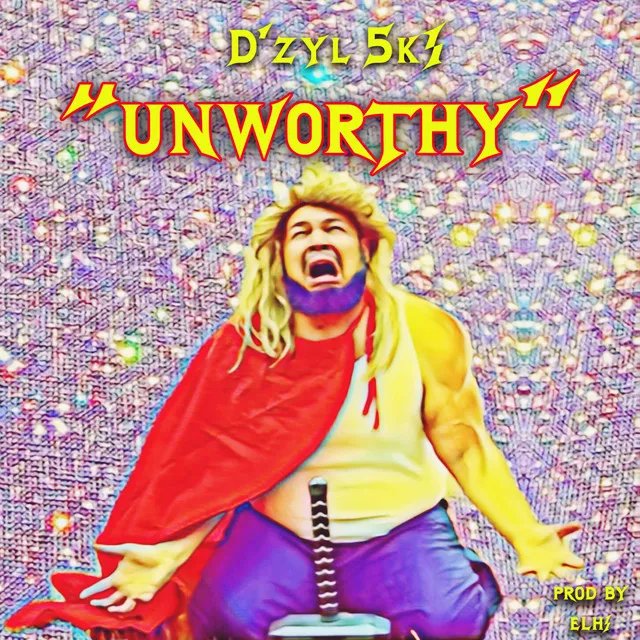 Unworthy