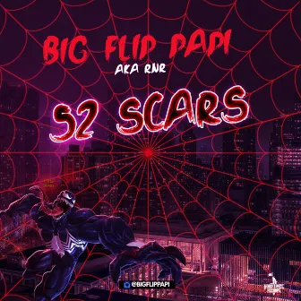 52 Scars by Big Flip Papi